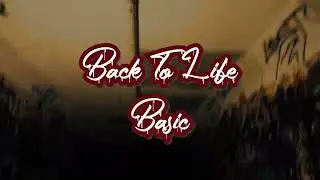 Basic - Back to Life (Official Music Video)