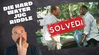 Die Hard With A Vengeance Water Jug Riddle SOLVED!  |  Entertainment