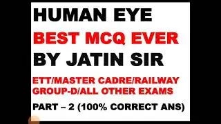 ETT 2ND EXAM GENERAL SCIENCE I HUMAN EYE I PART - 2