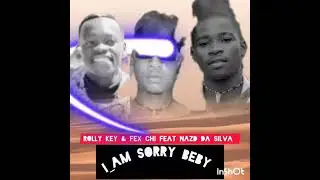 nazd da silva feat fex chi & Rolly Key i_am sorry beby áudio)(official)by2024
