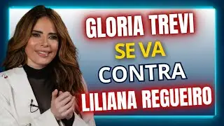 GLORIA TREVI CONTRA LILIANA REGUEIRO: SE VIENEN NUEVAS DEMANDAS!!! TRAICIÓN O MANIPULACIÓN..?