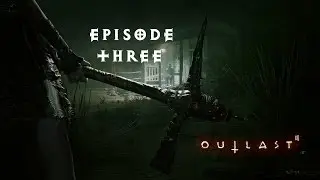 Chased by the crazy pickaxe woman! - Outlast 2 - Episode 3