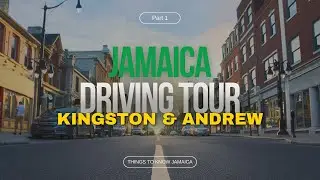 Jamaica Driving Tour: Kingston & St. Andrew Pt 1 #Jamaica #drivingtour #islandlife