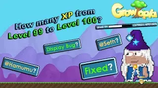 Growtopia - How many XP from Level 99 to Level 100?