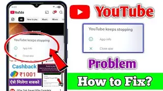 Youtube Keeps Stopping Problem | How to Fix Youtube Keeps Stopping Problem | Keeps Stopping Youtube