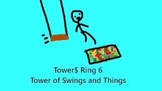 Tower of Swings and Things (ToSaT) - Tower$ Ring 6 Guide