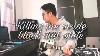 Killing me inside - black and white (guitar cover)