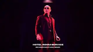 Pitbull - Hotel Room Service (Ricardo Montana Remix)