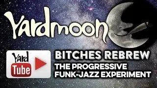 BITCHES REBREW - The progressive funk-jazz experiment [full-HD]