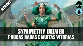 UMA &Oacute;TIMA OP&Ccedil;&Atilde;O PARA COME&Ccedil;AR NO FORMATO-Simic Symmetry Delver-  MTG Arena (Alchemy / Alquimia )