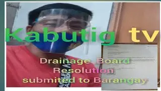 Drainage Board Resolution submitted to Barangay