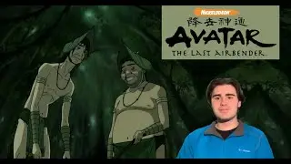 *Avatar the Last Airbender* - These swamp benders are living the life - Episodes 23-24 Commentary