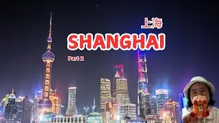 Shanghai Part 2: Xintiandi, Harmay, Nanjing Rd, Yu Garden