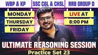 Ultimate Reasoning Practice Set 23 | Crack SSC CGL& CHSL, WBP & KP, RRB Group-D With Smart Tricks