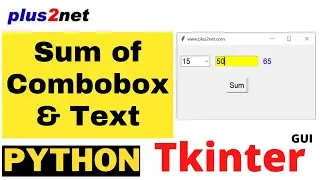 Tkinter adding combobox selection and text widget value and displaying the sum in a Label