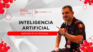 ERP Summit Per&uacute; 2024 - &iquest;C&oacute;mo Oracle NetSuite aprovecha la inteligencia artificial?
