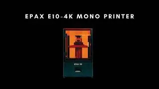 EPAX 3D 4K Mono Printer