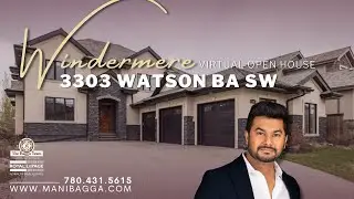 ⭐️Luxury Mansion House Tour Windermere | 3303 WATSON BA SW | Manpreet Singh