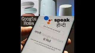 Now, talk to Google Assistant on Home smart speakers in Hindi