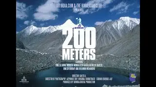 200 Meters | An  Exploratory Mountaineering Expedition in the Eastern Karakoram