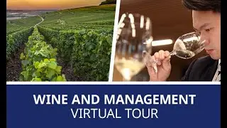 Wine & Management Virtual Tour