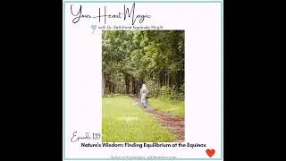 Nature's Wisdom: Finding Equilibrium at the Equinox