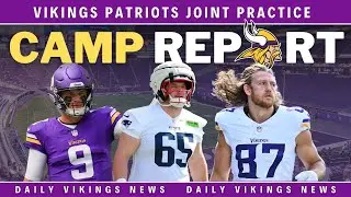 Notes From The Vikings Joint Practice With The Patriots