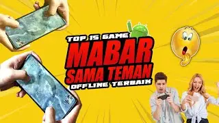 Top 15 Game Mabar Sama Teman Offline Android Terbaik 2026