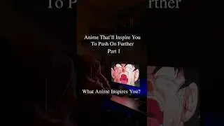 ANIME THAT&rsquo;LL INSPIRE YOU TO PUSH FURTHER Part 1 - Dragon Ball - Run With The Wind - Danmachi