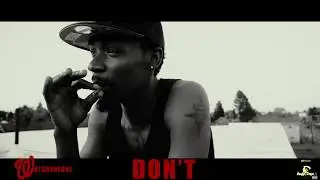 Watchyatone - DON'T *shot by Don James* HOMEPLATE RECORDS 2017