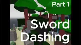 Sword Dashing (Part 1) : BaPN Learning