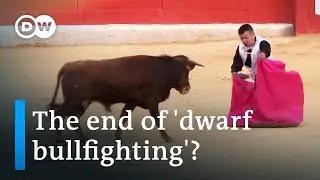 Spain: The end of 'dwarf bullfighting'? | DW Documentary