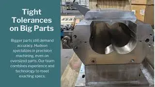 Large Part Machining Services | Hudson Machine & Tool