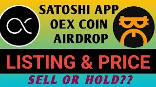 OEX Coin Listing & Price Prediction | OpenEX  Coin Launch Date  & Price  | Satoshi App New Mining
