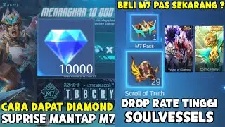 CARA DAPAT DIAMOND GRATIS DI EVENT SURPRISE MANTAP M7 & BELI M7 PASS SEKARANG, DROP RATE SOULVESSELS