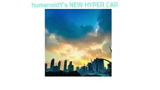 humanoidY&rsquo;s new HYPER CAR