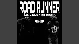 Road Runner (feat. 09flacko)
