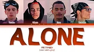 PRETTYMUCH - Alone | (Color Coded Lyrics)