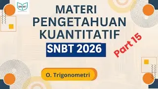 QUANTITATIVE KNOWLEDGE MATERIAL (Part 15) | TRIGONOMETRY UTBK SNBT 2026