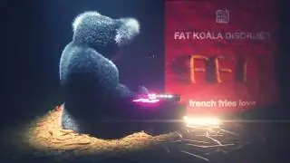 Fat Koala Disorder - French Fries Love (Official Lyrics)