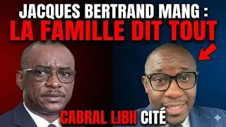 Exclusif :Affaire Jacques Bertrand Mang:la famille brise le silence et fait des révélations majeures