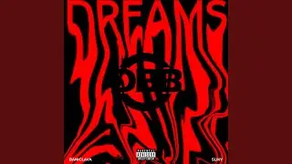DREAMS (feat. SLIKY)
