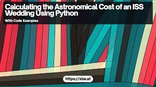 Calculating the Astronomical Cost of an ISS Wedding Using Python