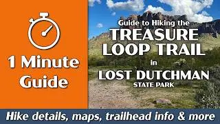 Treasure Loop Trail | Lost Dutchman State Park | 1-Minute Guide