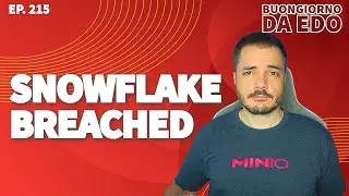 L'enorme data breach in Snowflake, e poi un breach italianissimo - Buongiorno 215