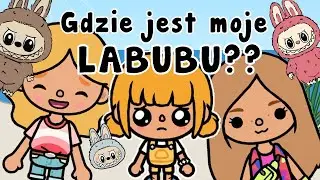 GDZIE JEST MOJE LABUBU?? 😥 POSZUKIWANIA ZAGINIONEJ ZABAWKI 🧐 TOCA BOCA TOPIK I TOPCIA