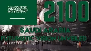 Saudi Arabia in 2100 Futuristic Vision 2025 | Khaleej Journal | #latestnews #saudiarabia #future