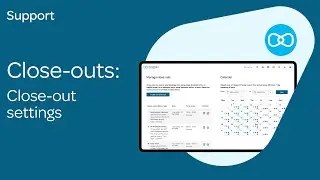 Close-outs: Overview to Close-out settings