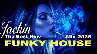 Best Of House Music 2026 | Jackin' Funky Grooves | DJ DiCarlo