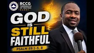 THE FAITHFULNESS OF GOD || PSALM 89 1-5 & 8 || 18TH JANUARY 2026